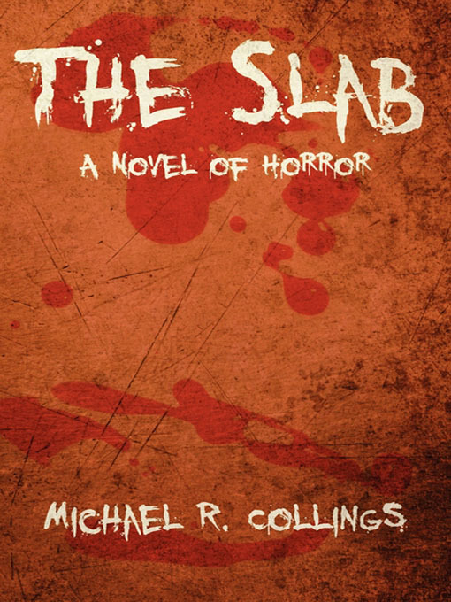 Title details for The Slab by Michael R. Collings - Available